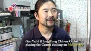Guo Yazhi playing the Guanzi docking on Mothership.mpg