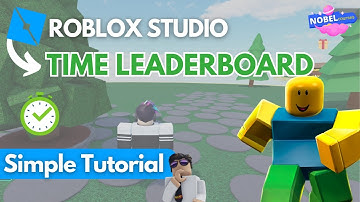 How to Create a Time Leaderboard in Roblox Studio - Step-by-Step Tutorial