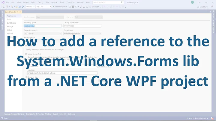 How to add a reference to the System.Windows.Forms lib from a .NET Core WPF project