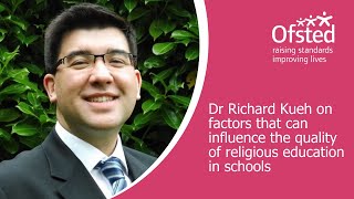 Dr Richard Kueh on factors that can influence the quality of religious education in schools