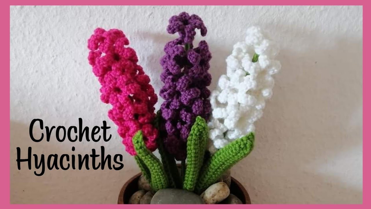 Crochet Hyacinth flowers YouTube