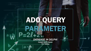 #15 ADOQuery dengan Parameter