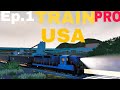 Train Pro USA - EP.1 || Starting a New train Company 🤑
