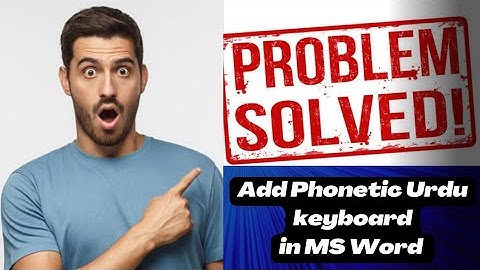 How to add Phonetic Urdu keyboard for MS Word