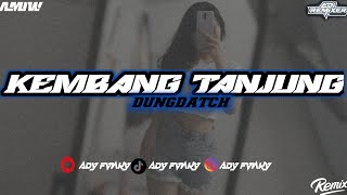 Download Lagu DJ KEMBANG TANJUNG DUNGDATCH ORGAN MENGKANE  BY [Lorenmix] MP3