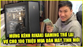 Free Fire | Rikaki Được Vợ Cho 100 Triệu Chốt Đơn Dàn PC Mới Mừng Kênh Trở Lại | Rikaki Gaming