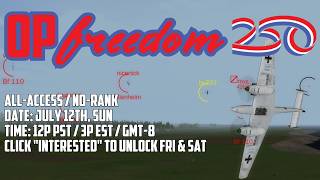 LIVE: Operation Freedom 250 in WWII Online