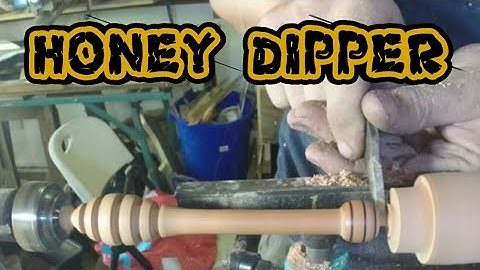 MY FIRST WOOD TURNING VIDEO MAKING A HONEY DIPPER
