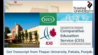 How to Apply Transcripts From THAPAR UNIVERSITY  WES CANADA,IQAS, ICES 84273 28156