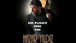 Hazar Yıldız ~ Çok Pişmanım 2022 Yeni Resimi