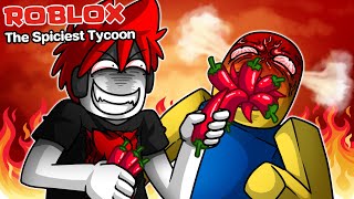 Roblox : The Spiciest Tycoon 🌶️ บังคับให้ Noob กินพริกสุดเผ็ดร้อนไทคูน !!!