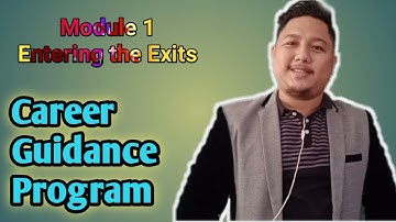 Career Guidance Program for Grade 12- Module 1-Entering The Exit