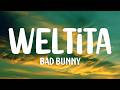 BAD BUNNY - WELTiTA (Letra/Lyrics) ft. Chuwi