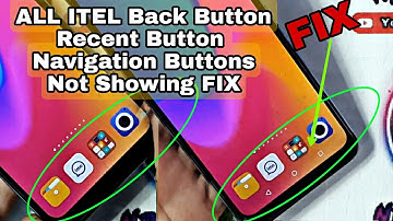 ITEL Mobile Back Button Not Showing FiX OR Navigation Buttons Not Showing FiX