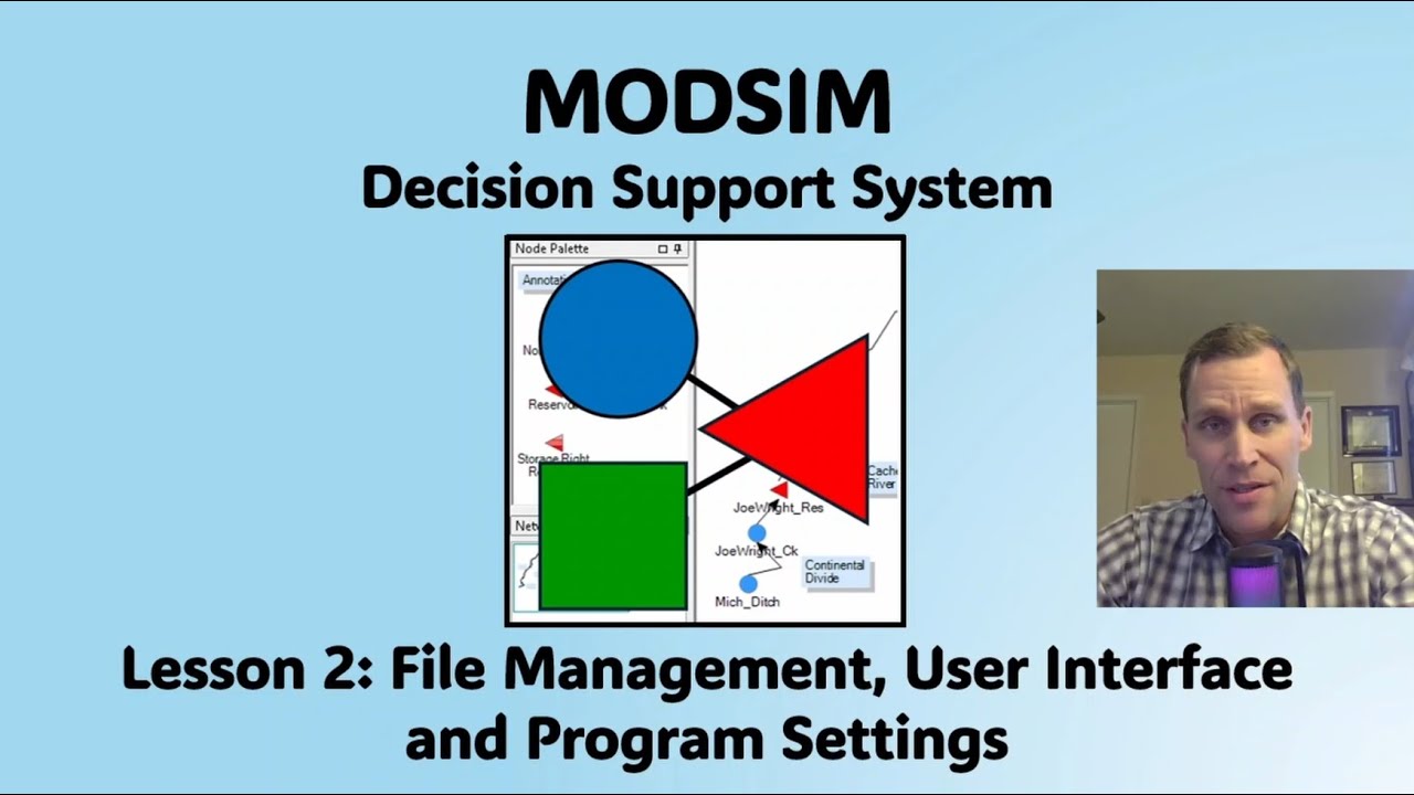 MODSIM Lesson 2 - File Management, User Interface and Program Settings ...
