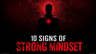 10 Signs You Have a Strong Mindset