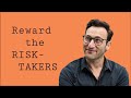 Reward the RISK-TAKERS | Simon Sinek