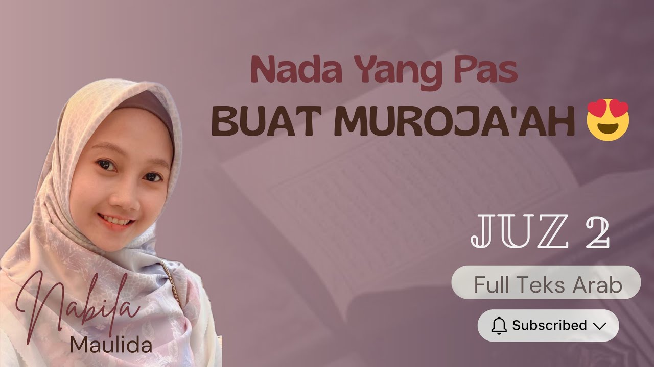 COCOK BUAT MUROJA'AH JUZ-2 FULL || Al Baqarah 142-252 || NABILA MAULIDA