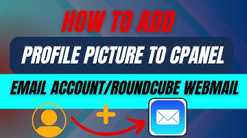 How to add profile picture to Cpanel email account/roundcube webmail