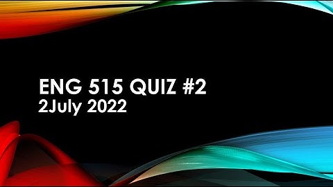 Eng 515 quiz number 2