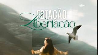 🔴 LIVE | ESTAÇÃO LIBERTAÇÃO | CLPA GOVERNADOR VALADARES