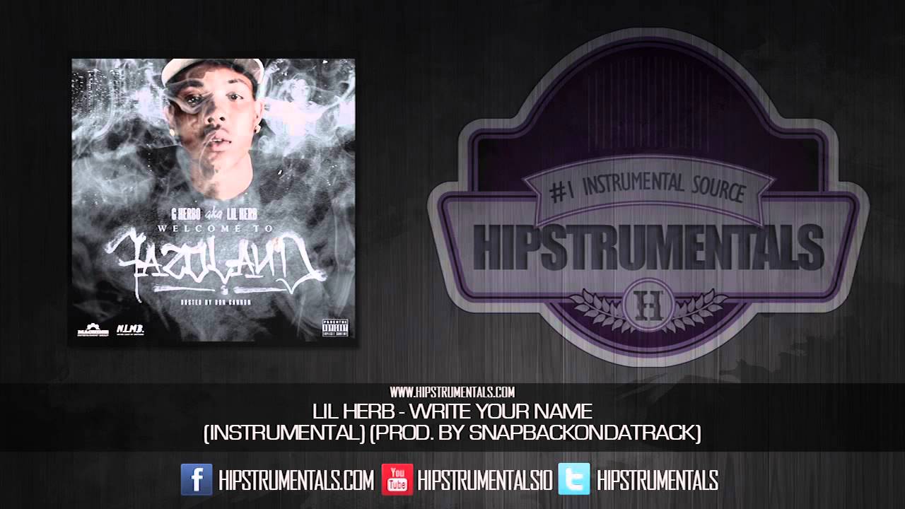 Lil Herb - Write Your Name [Instrumental] (Prod. By Snapbackondatrack) + DL via @Hipstrumentals