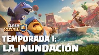 Clash Royale Temporada 1: La inundación  🌊¡Presentamos la nueva actualización!