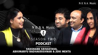 NEXA Music: The Origins and Beyond  | Shashank S., Abhimanyu R., and Juhi M. ft. Nirmika | S2 Ep 6