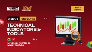 Week 3, Session 2 – Technical Indicators & Tools