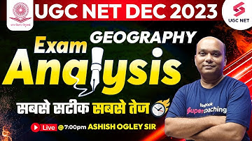 UGC NET Dec 2023 Geography Analysis | Geography Exam Paper Analysis (12 Dec) | Ashish Sir