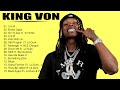 The Best of King_Von (Full Album) TOP Songs 2022 - Greatest Hits Full Album | Hip Hop Mix 2022