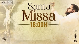 Santa Missa | 18:00 | Live Ao vivo