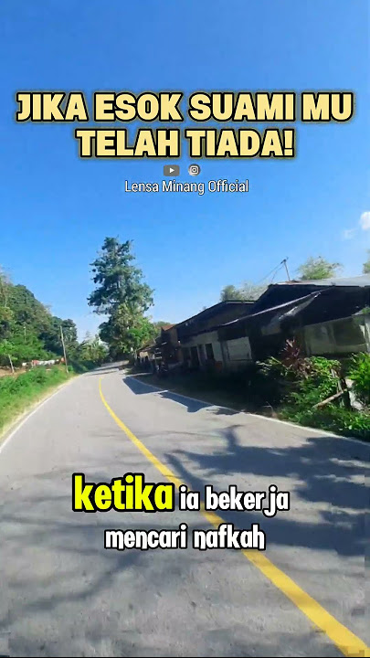 Jika esok suamimu telah tiada! #reels #lensaminangofficial #youtubeshorts #motivasi