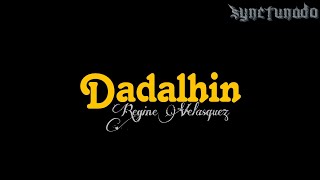 DADALHIN [ REGINE VELASQUEZ ] KARAOKE | MINUS ONE