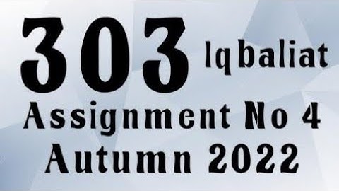 AIOU Code 303 Solved Assignment No.4 Autumn 2022 #aiou #aiousolveassignments