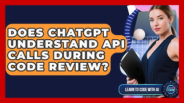 Does ChatGPT Understand API Calls During Code Review? - Learning To Code With AI
