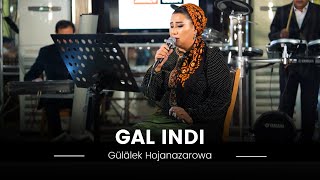 Gulalek Hojanazarowa - Gal Indi | Turkmen Halk aydymlary 2023 |  Live Performance | Folk Song Resimi