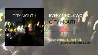 Watch City Mouth Every Single Word video