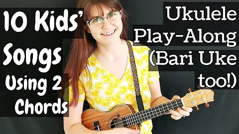 10 Kids' Songs with 2 Chords! Ukulele Play-Along a...