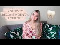 7 STEPS TO BECOME A DENTAL HYGIENIST | FROM A DENTAL HYGIENE STUDENT 🦷