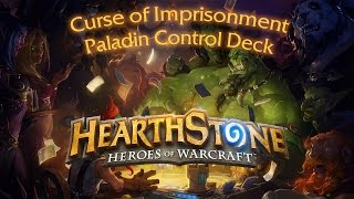 Curse of Imprisonment Paladin Control Deck