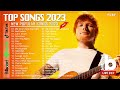 Top 100 Songs Of 2023 - The Weeknd, Maroon 5, Ed Sheeran, Justin Bieber, Dua Lipa, Adele, Ava Max