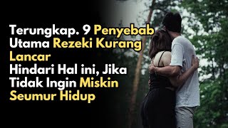 9 Penyebab Utama Rezeki Kurang Lancar | Hindari Jangan Sampai Ada Pada Diri Kita - Sahara Islami