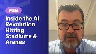 PSN Sits Down with Steve Mackenzie: Inside the AI Revolution Hitting Stadiums & Arenas