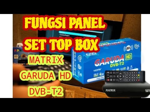 Fungsi panel pada Set Top Box Matrix Garuda - YouTube