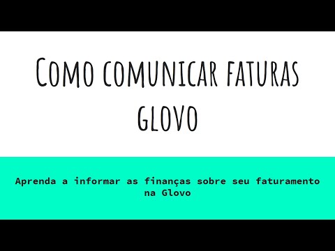 Como comunicar faturas  da Glovo para finanças em Portugal