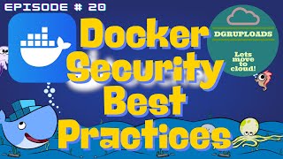 Episode 20 | Docker security practices | Stop Running As Root & Exposing Secrets! Docker Security