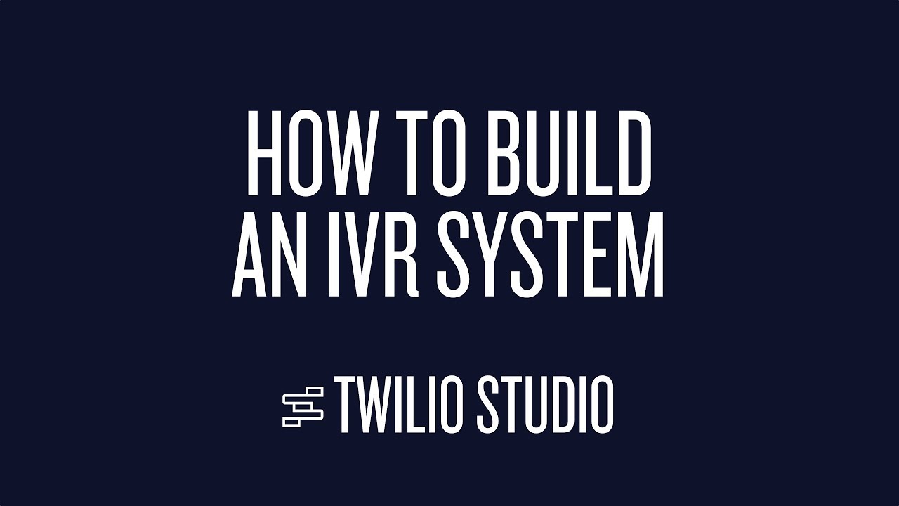 Comment crer un systme IVR avec Twilio Studio