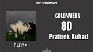 Cold/mess - Prateek Kuhad