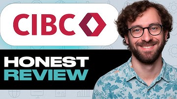 CIBC Bank  Features Strengths Weaknesses Honest Review – Watch Before Using My Experience
